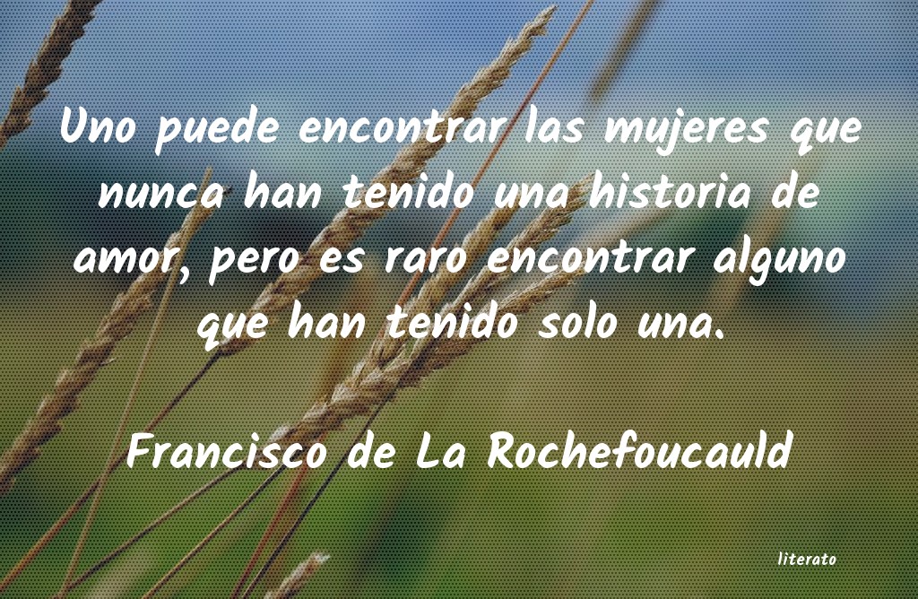 Frases de Francisco de La Rochefoucauld