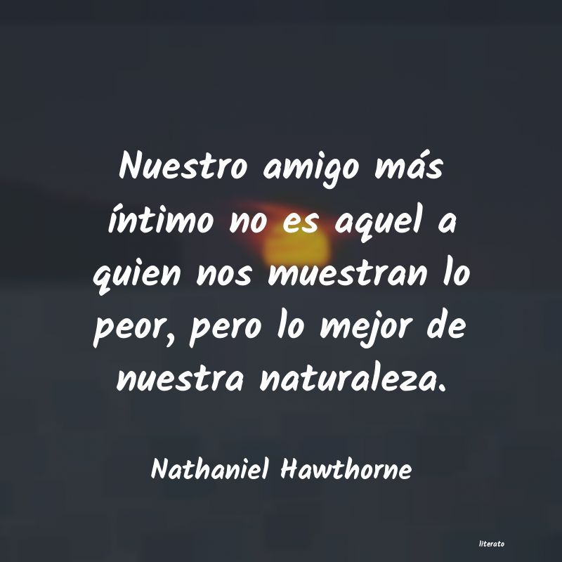 Frases de Nathaniel Hawthorne