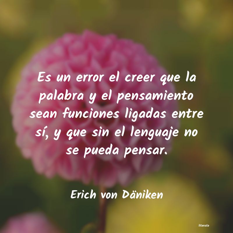 Frases de Erich von Däniken