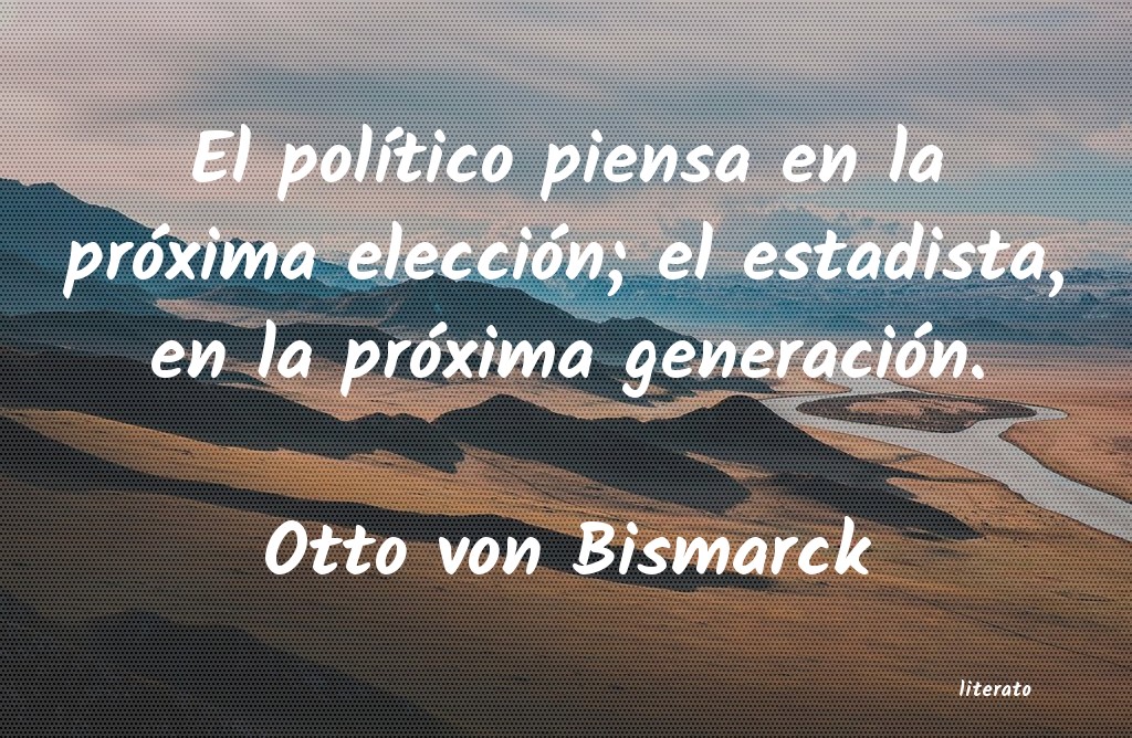 Frases de Otto von Bismarck