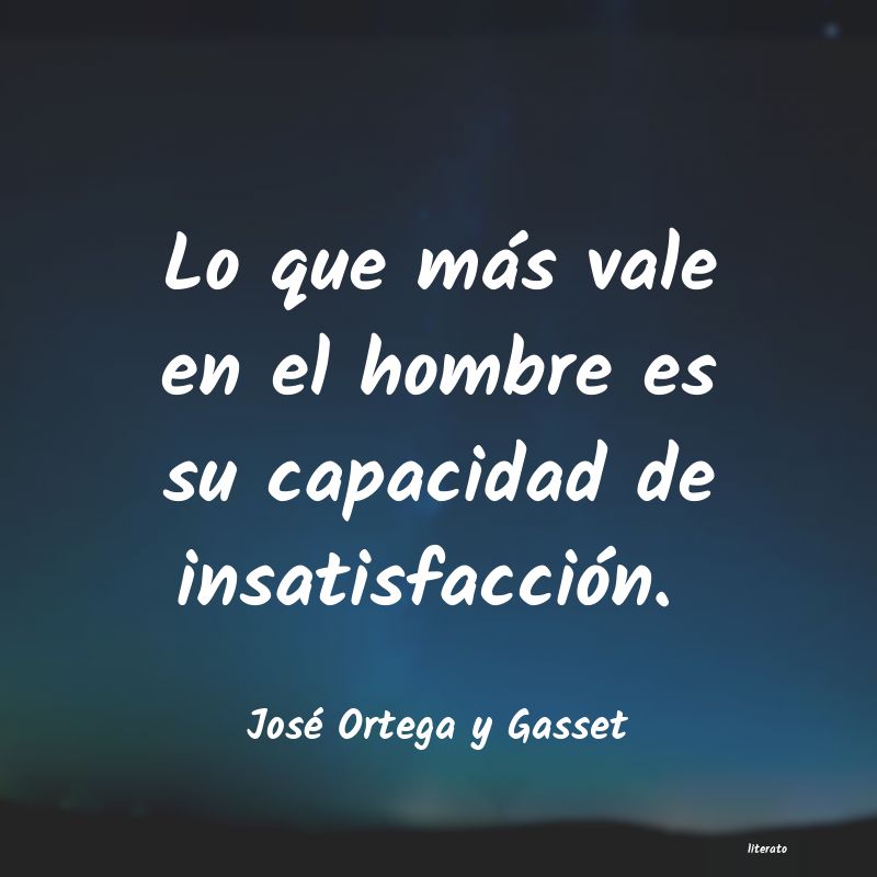 Frases de José Ortega y Gasset