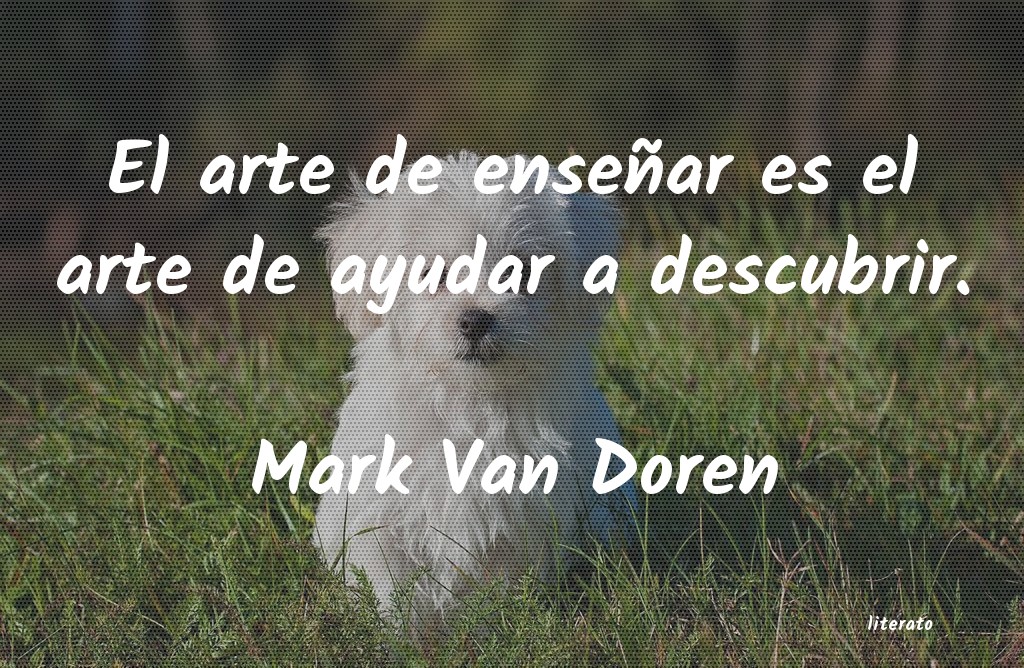frases de Mark Van Doren