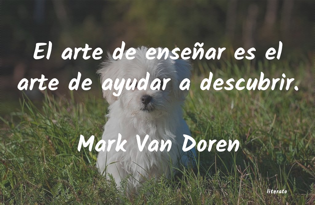 Frases de Mark Van Doren