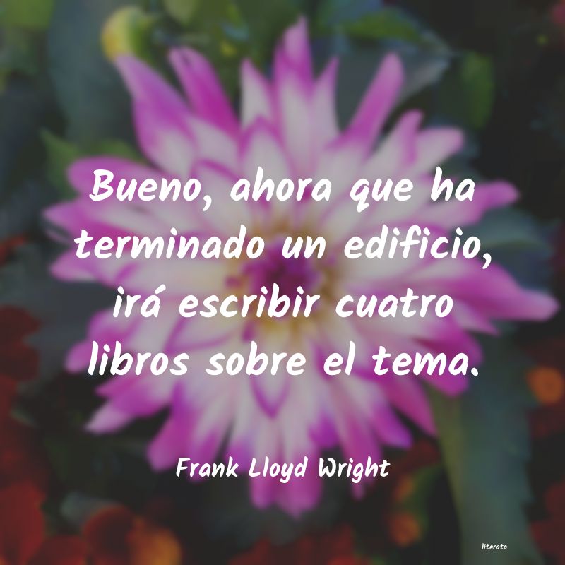 Frases de Frank Lloyd Wright