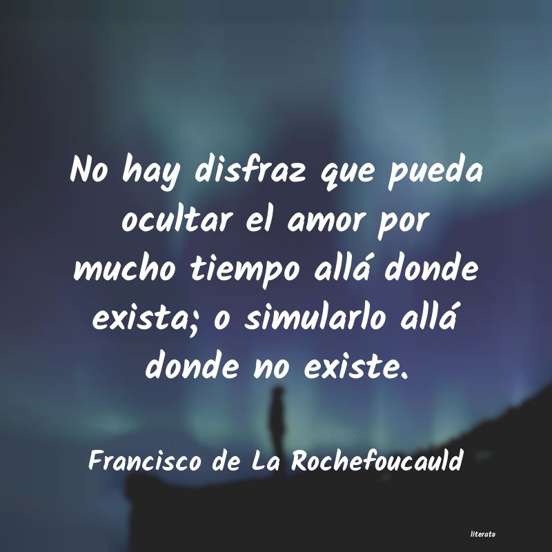 Frases de Francisco de La Rochefoucauld