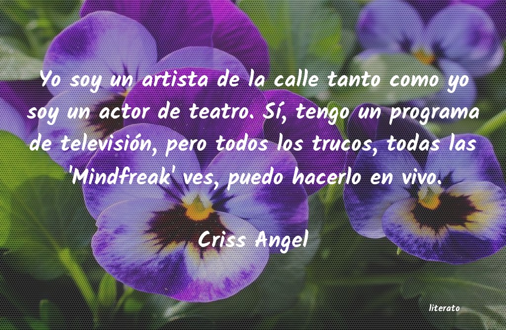 frases de Criss Angel