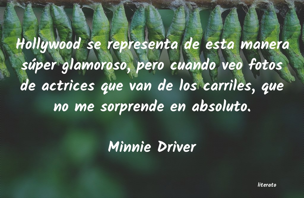 Frases de Minnie Driver