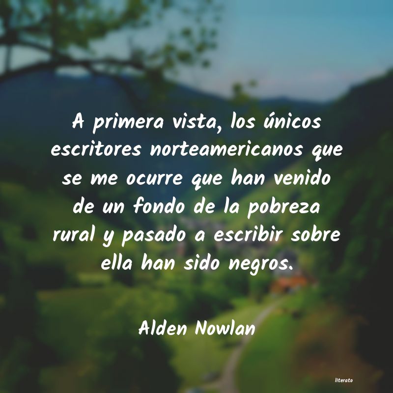 frases de Alden Nowlan