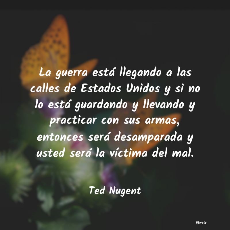 Frases de Ted Nugent