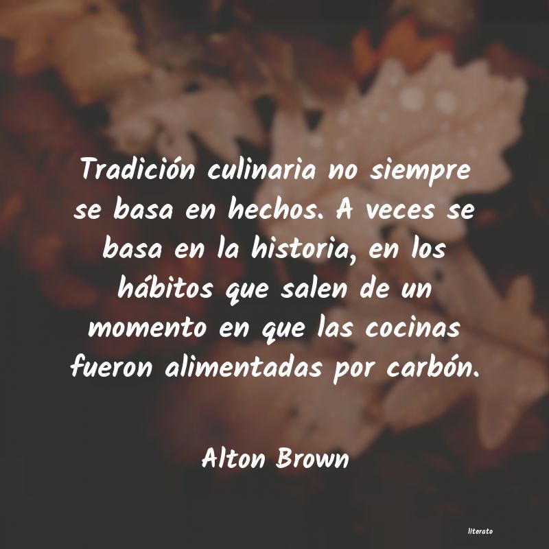 Frases de Alton Brown