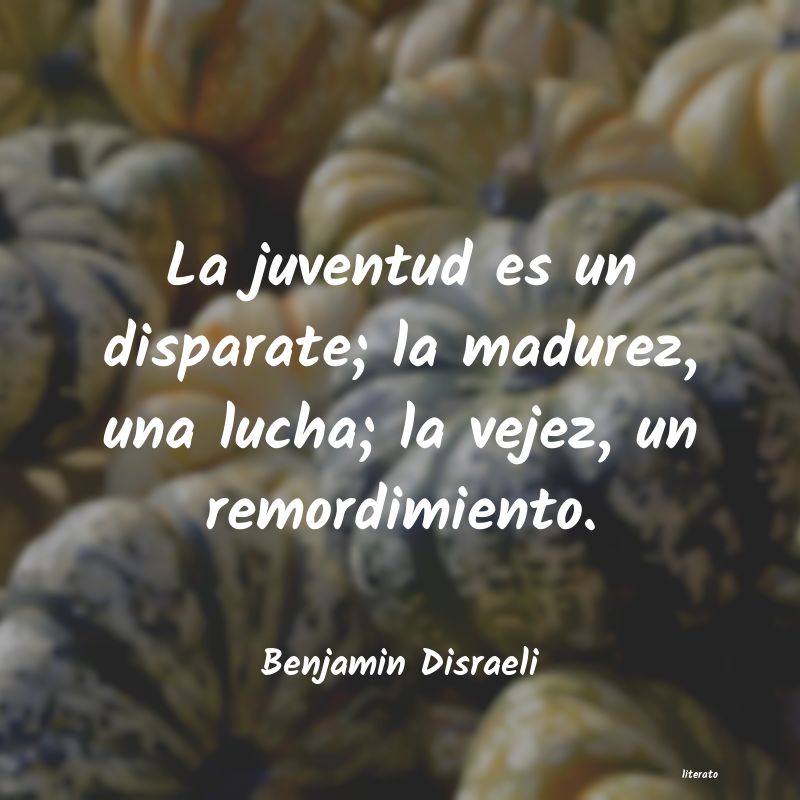 frases de Benjamin Disraeli