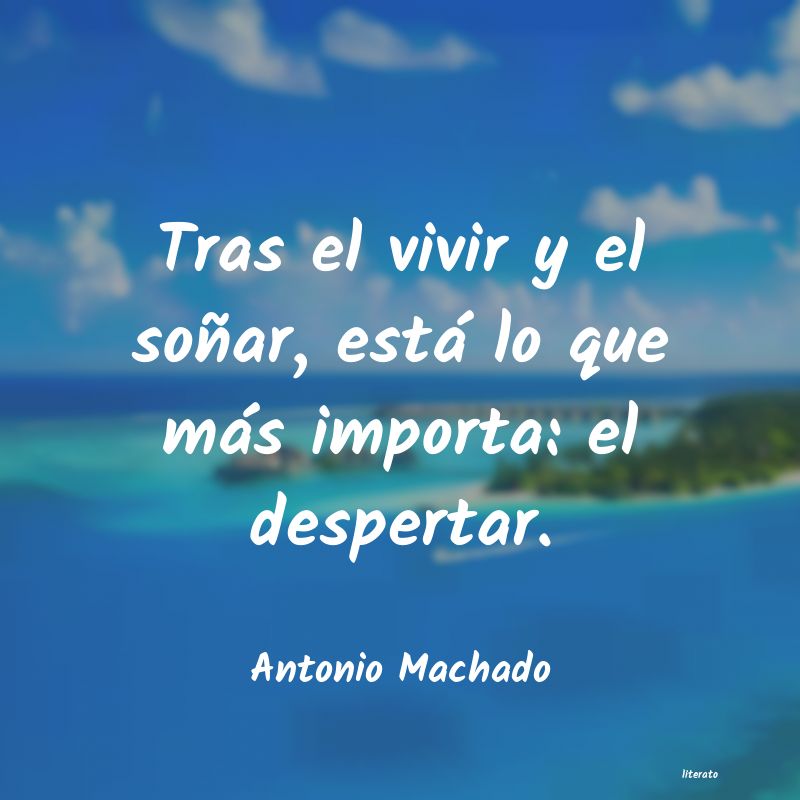Frases de Antonio Machado