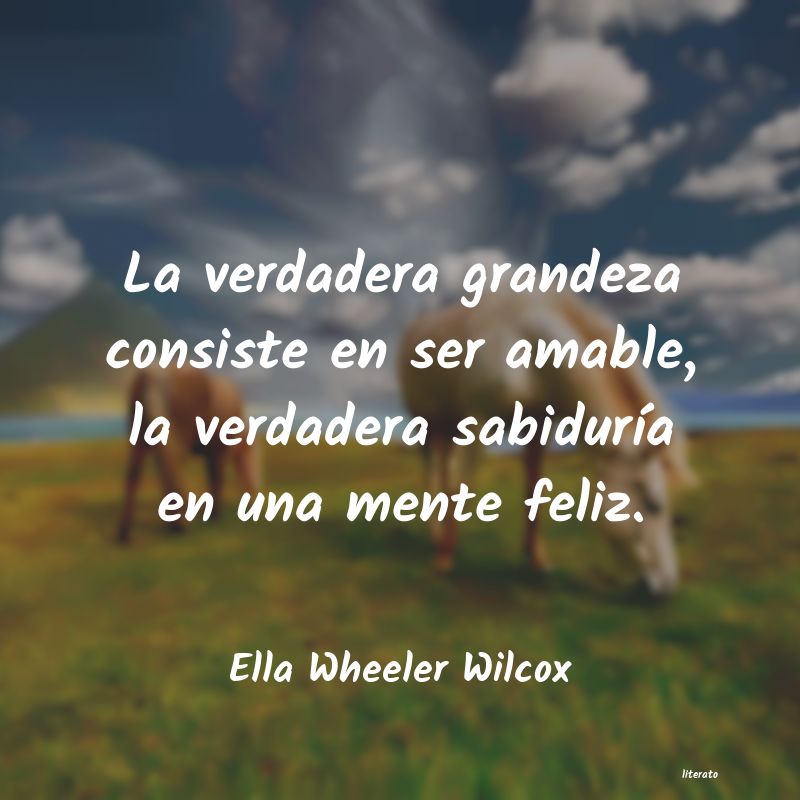 Frases de Ella Wheeler Wilcox