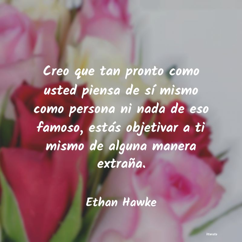 Frases de Ethan Hawke