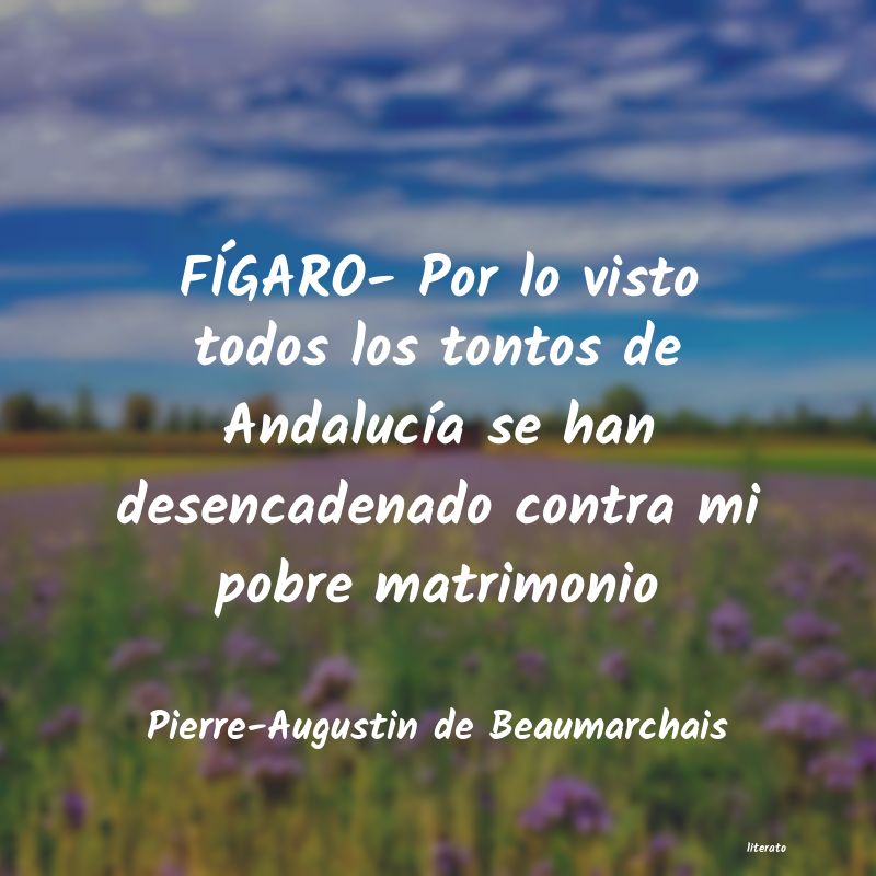 Frases de Pierre-Augustin de Beaumarchais