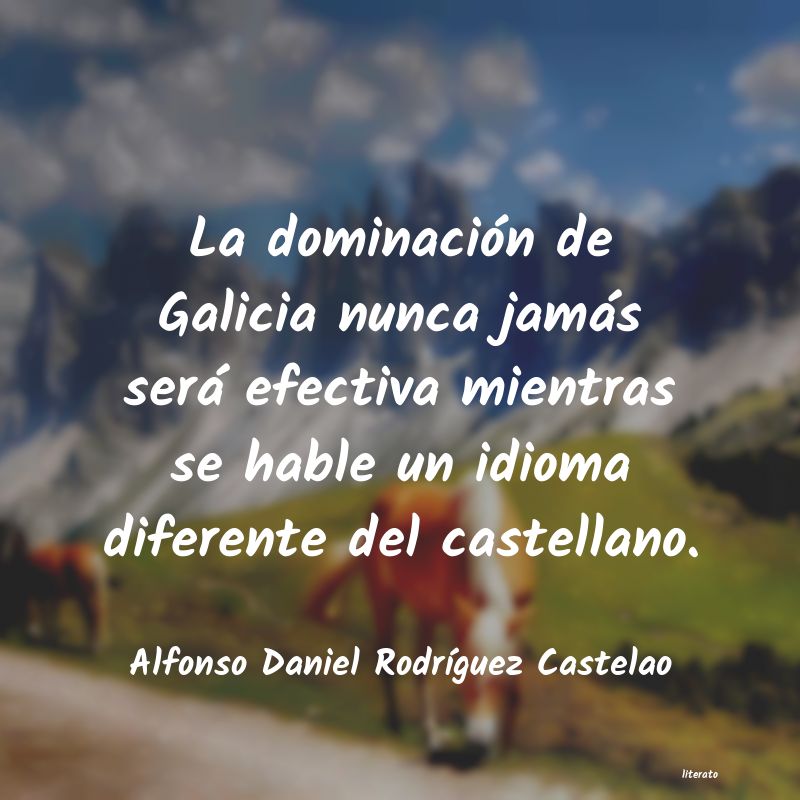 Frases de Alfonso Daniel Rodríguez Castelao