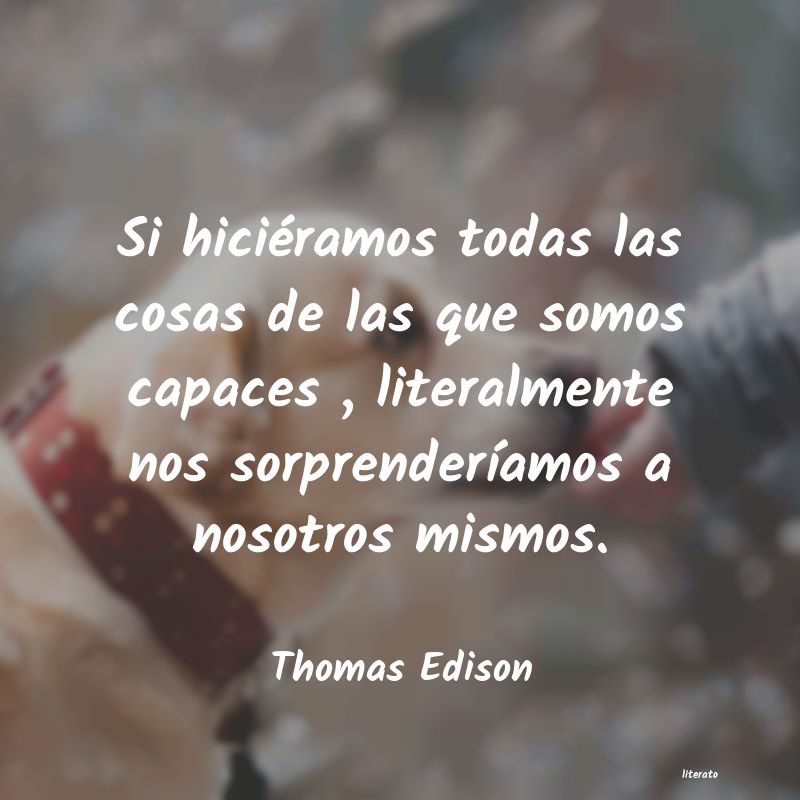 Frases de Thomas Edison