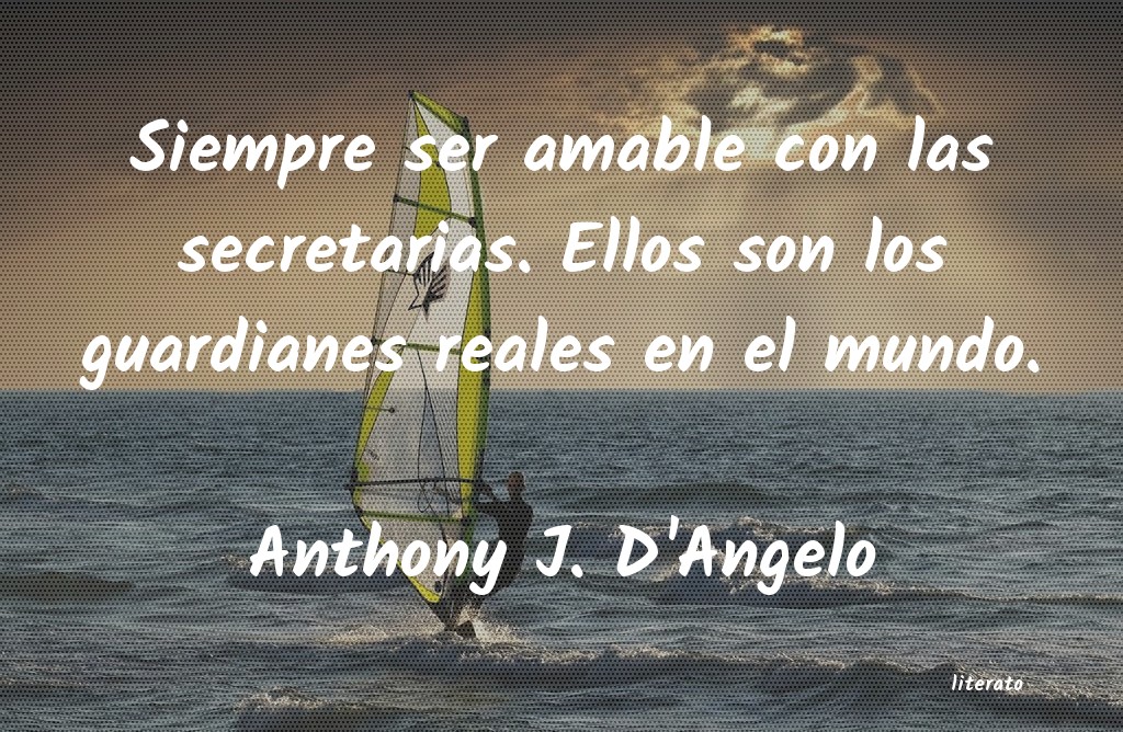 frases de Anthony J. D'Angelo