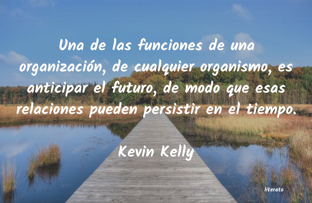 frases de Kevin Kelly