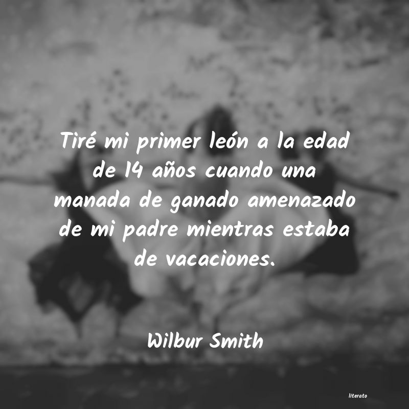 Frases de Wilbur Smith