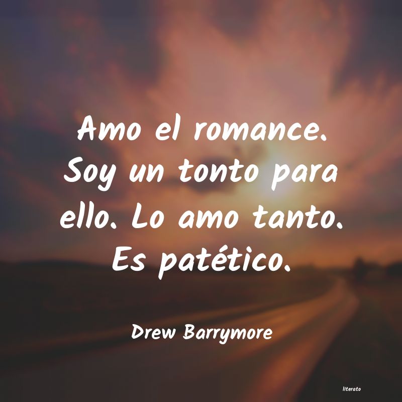 Frases de Drew Barrymore