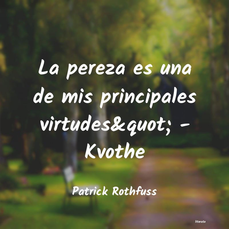 Frases de Patrick Rothfuss