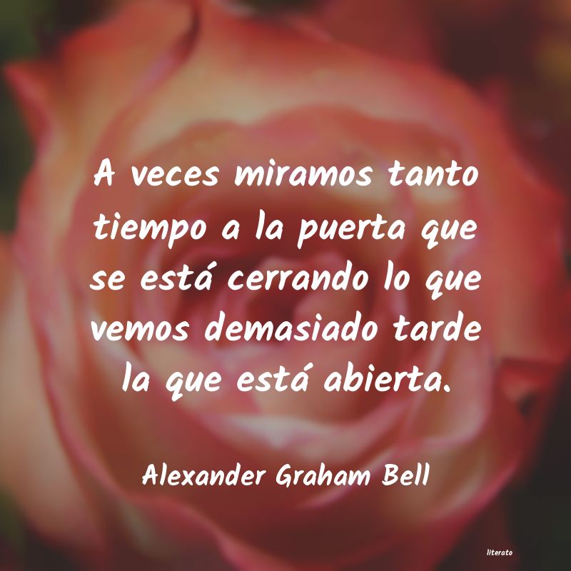 Frases de Alexander Graham Bell