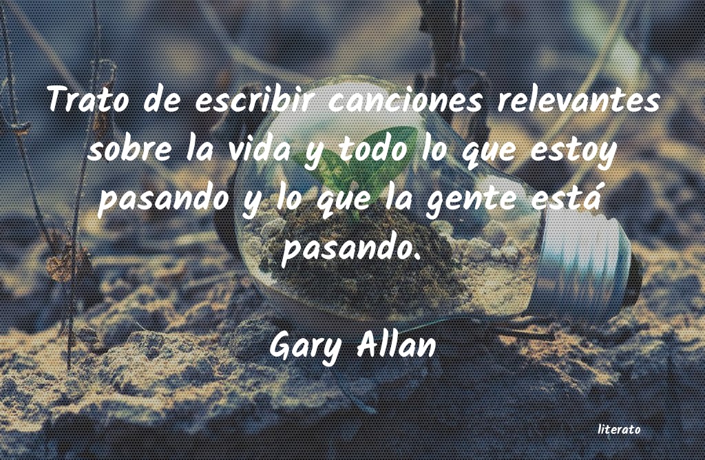 frases de Gary Allan