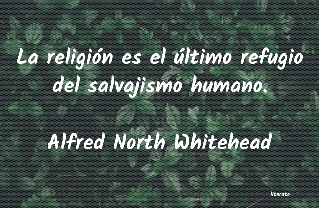 Frases de Alfred North Whitehead