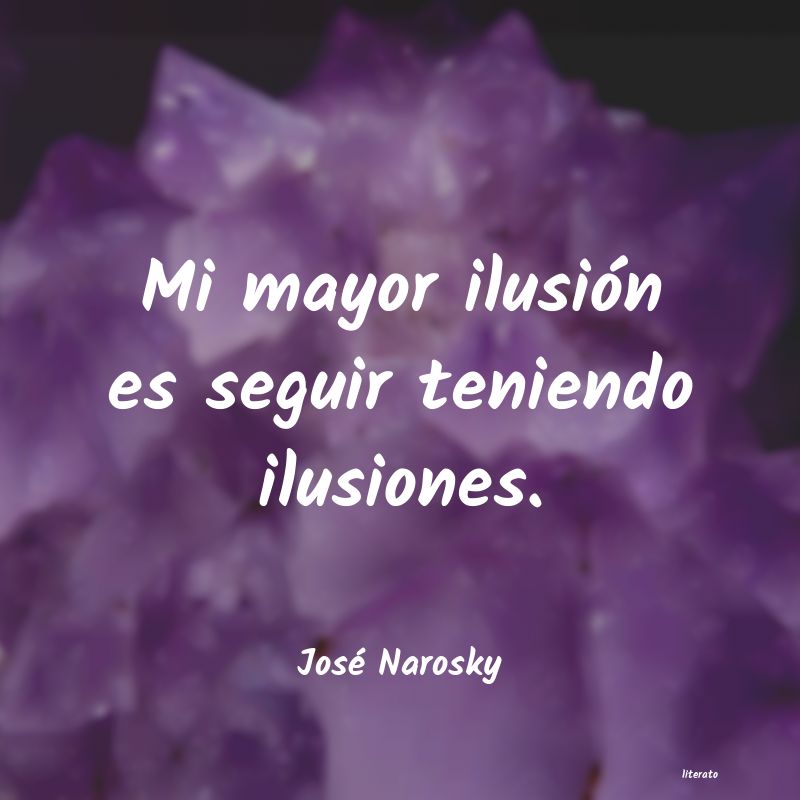 frases sobre la ilusion