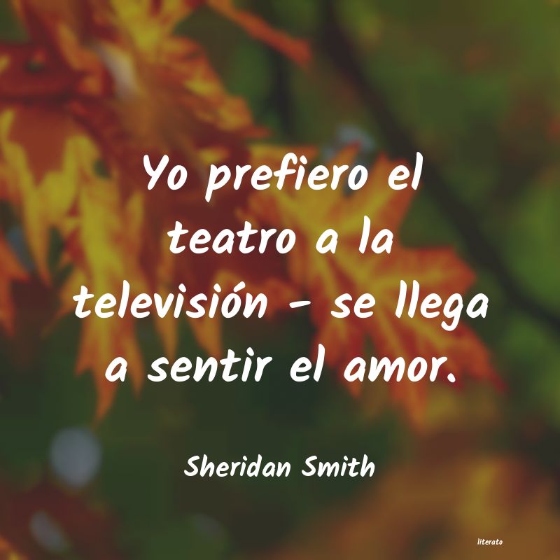 frases de Sheridan Smith