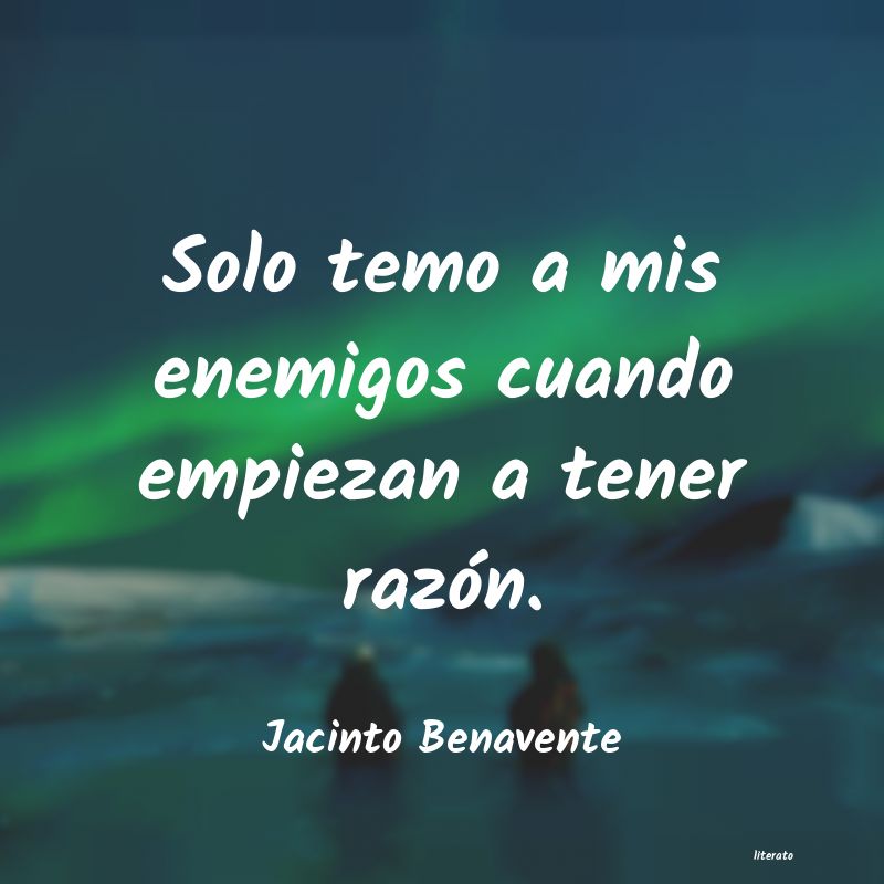 frases de Jacinto Benavente