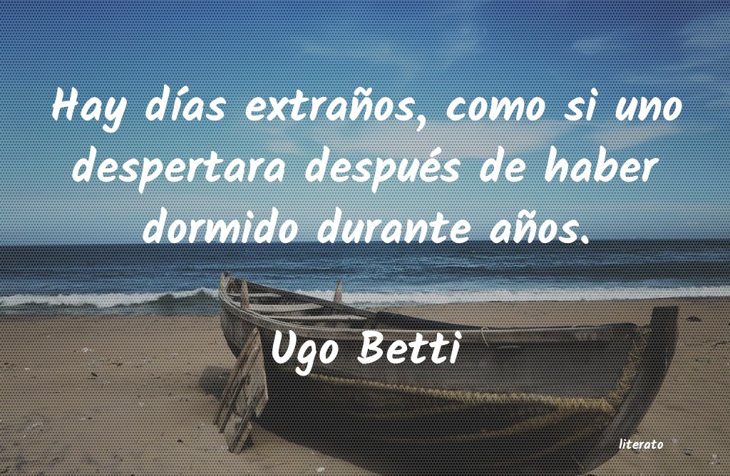 Frases de Ugo Betti