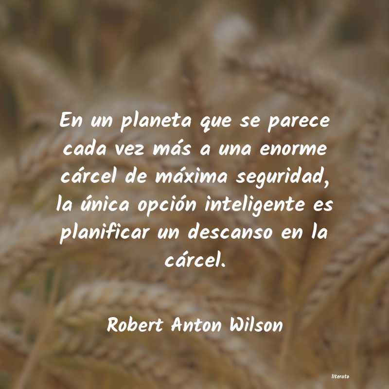frases de Robert Anton Wilson