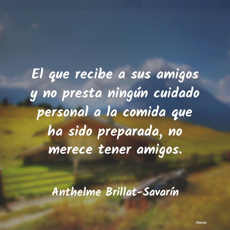 Frases de Anthelme Brillat-Savarín