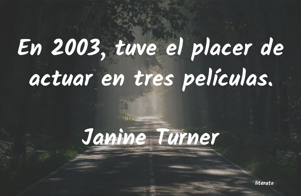 frases de Janine Turner
