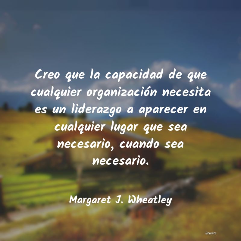 Frases de Margaret J. Wheatley