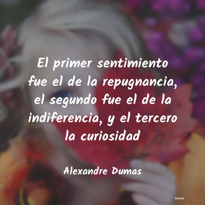 Frases de Alexandre Dumas