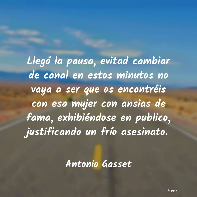 Frases de Antonio Gasset