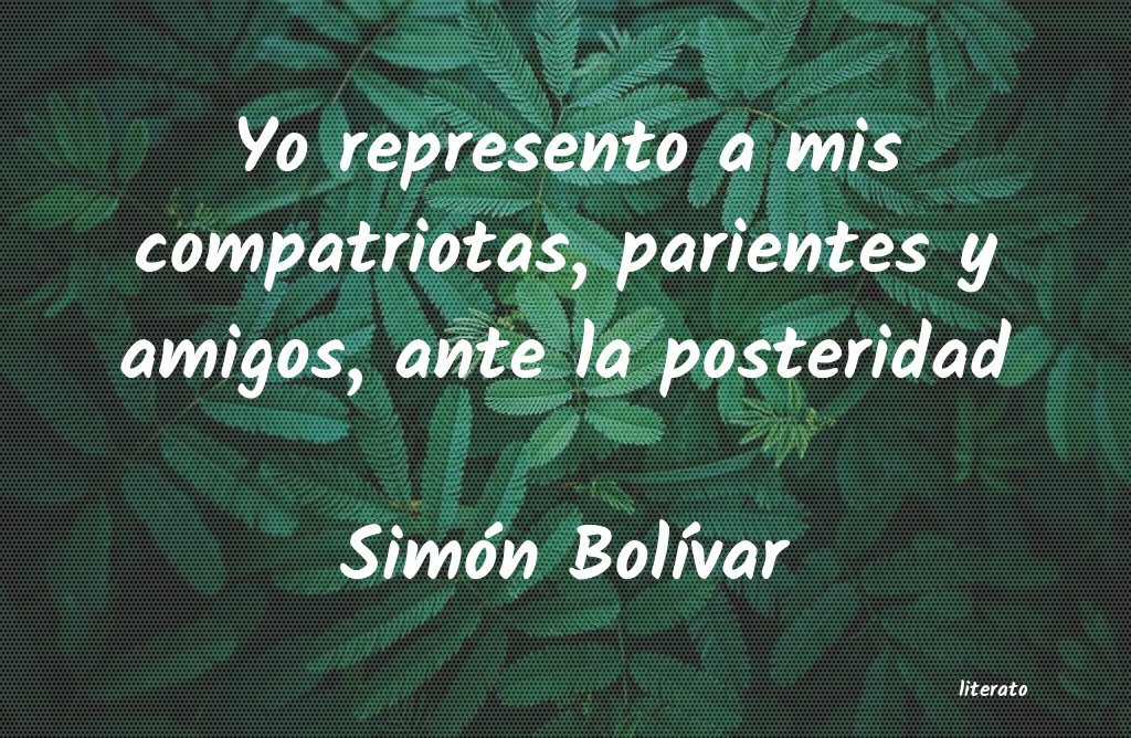 Frases de Simón Bolívar