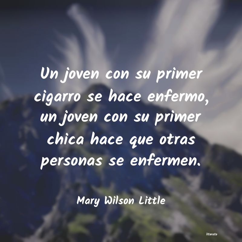 Frases de Mary Wilson Little