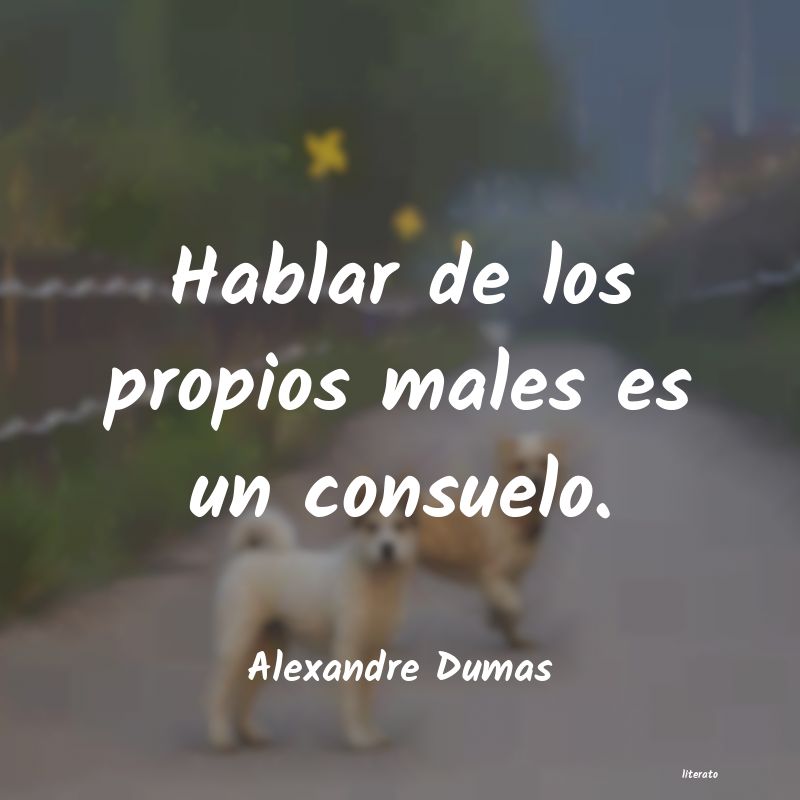 Frases de Alexandre Dumas