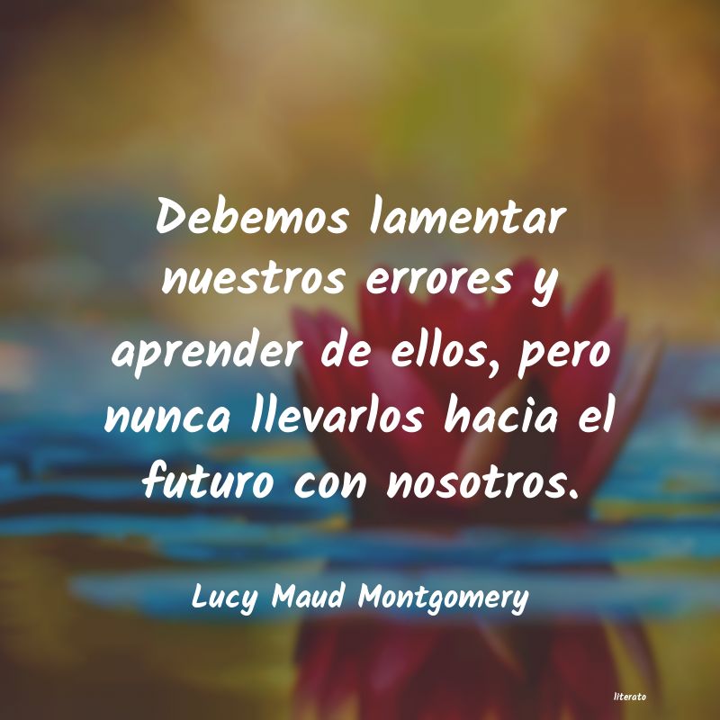Frases de Lucy Maud Montgomery