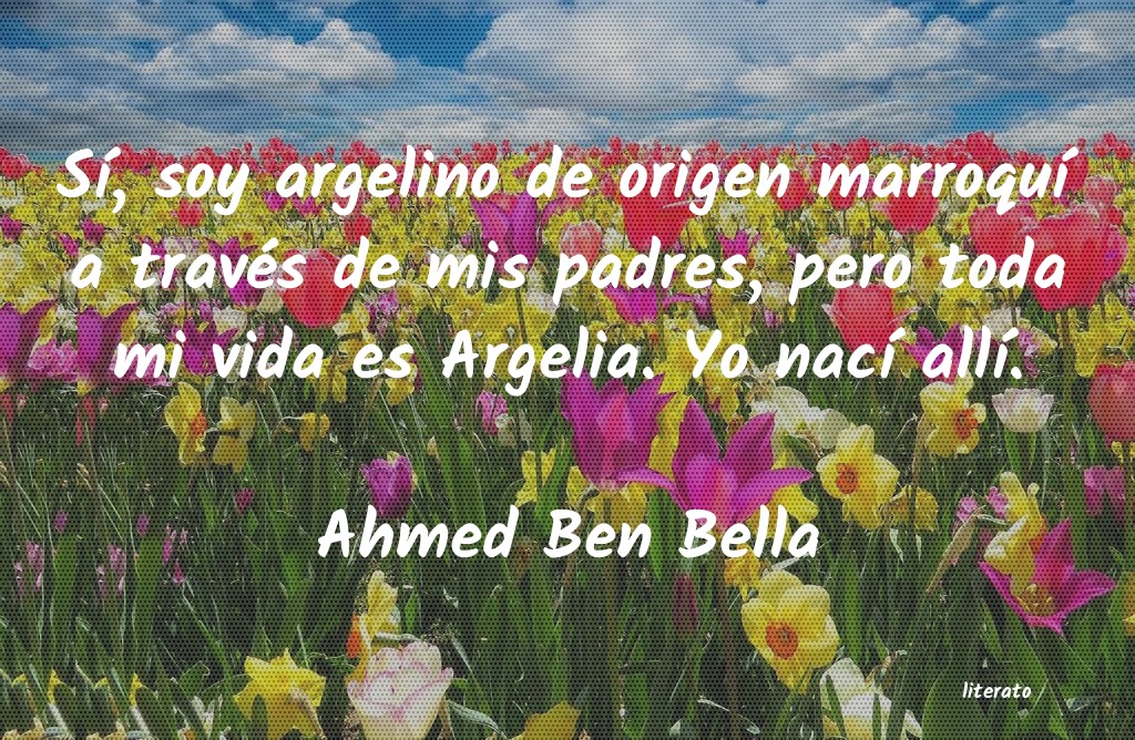 Frases de Ahmed Ben Bella