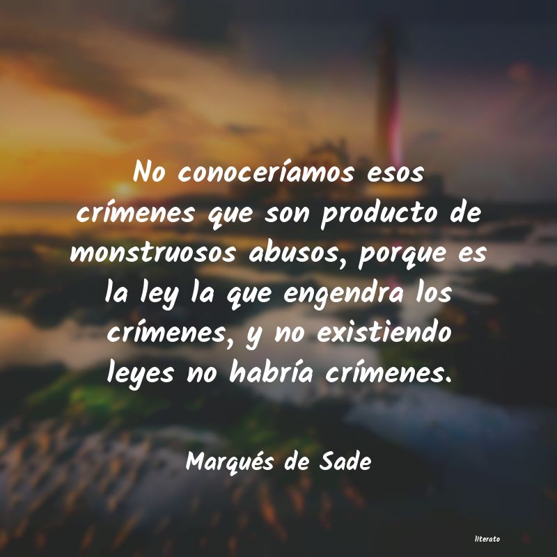 frases de Marqués de Sade