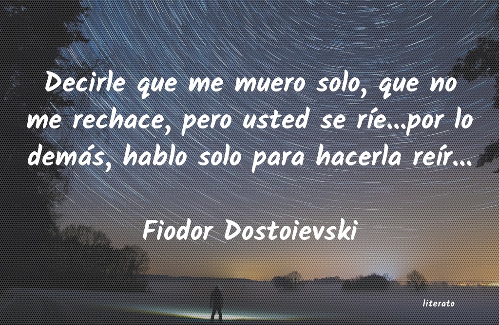 Frases de Fiodor Dostoievski