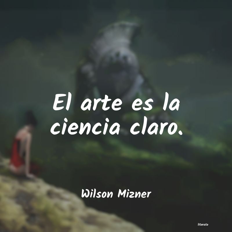 frases de Wilson Mizner