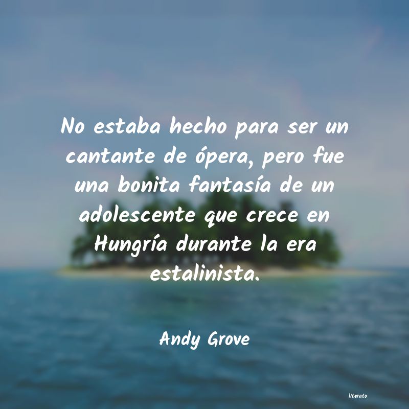 Frases de Andy Grove