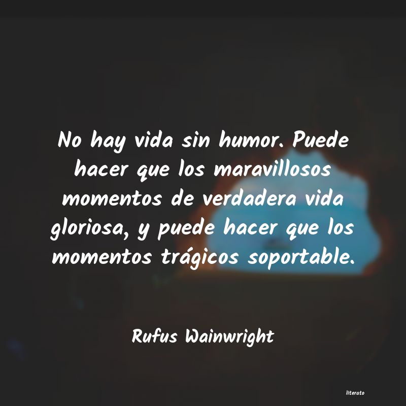 frases de Rufus Wainwright