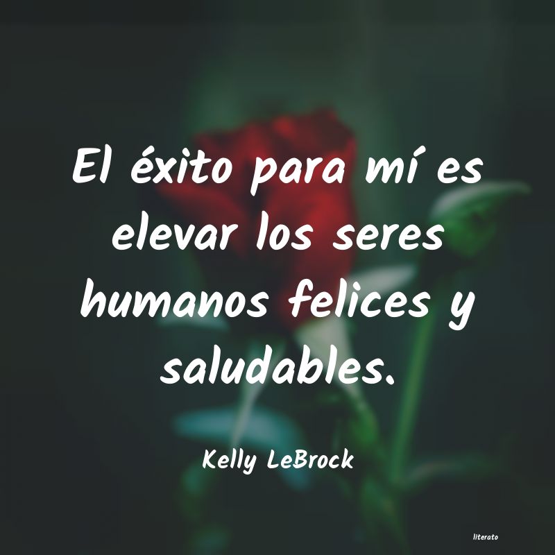 Frases de Kelly LeBrock